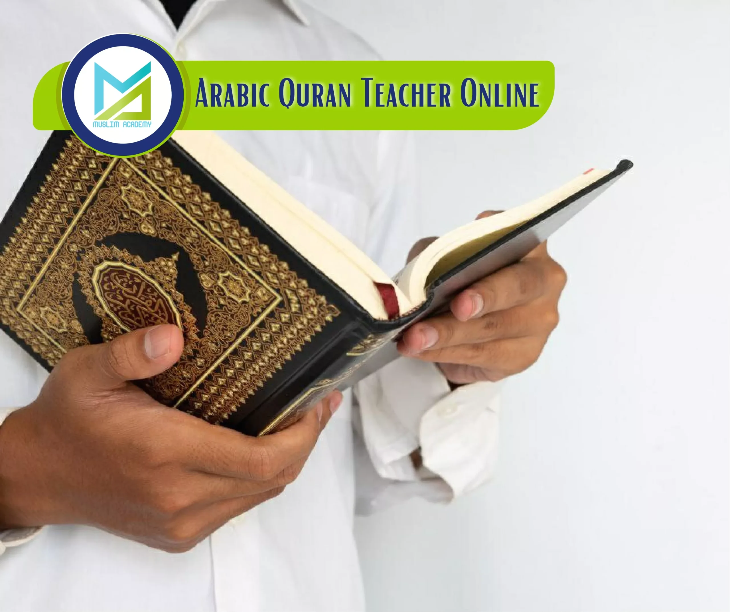 Arabic Quran Teacher Online, Muslim Academy