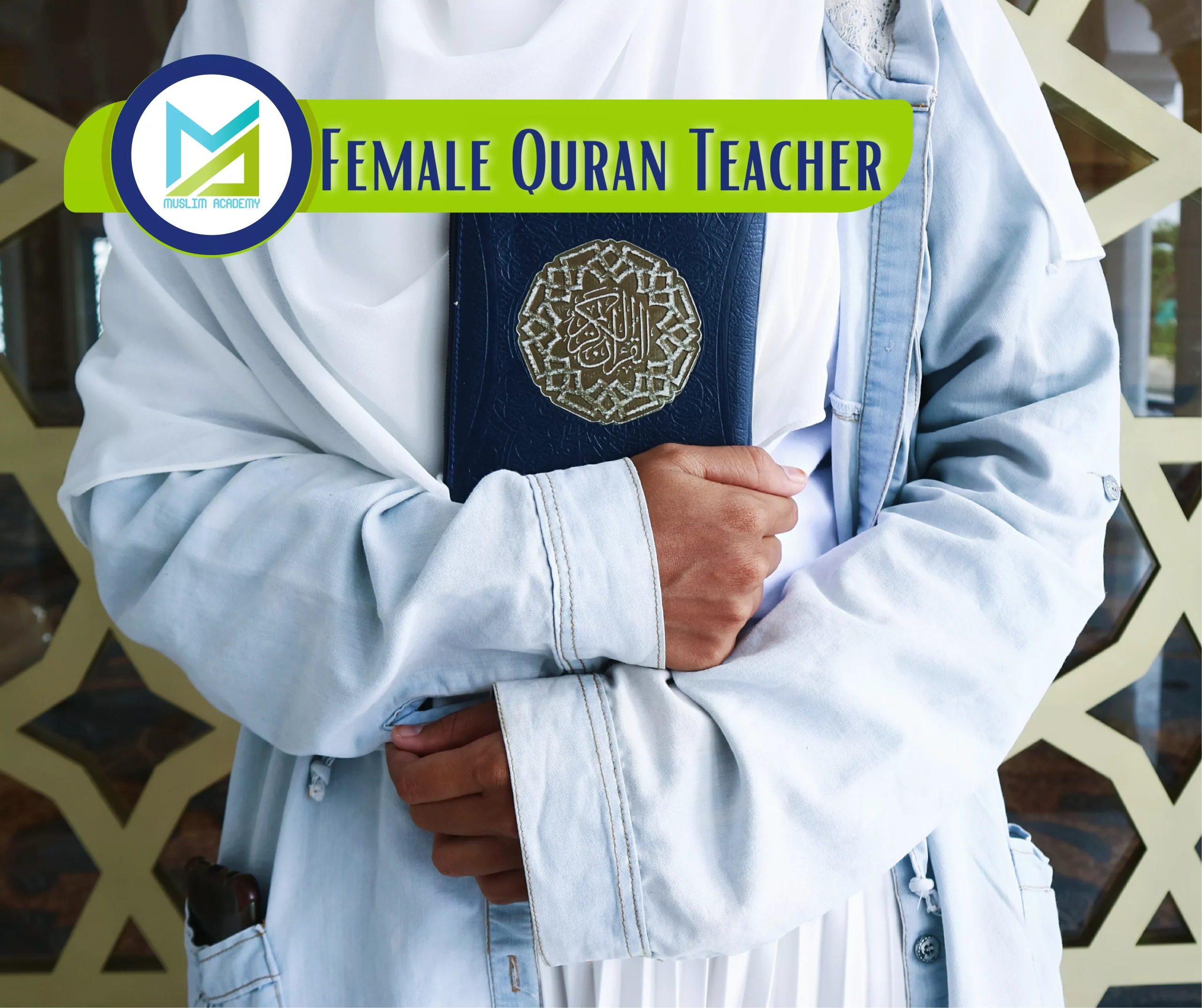 Female Quran Teacher, Muslim Academy