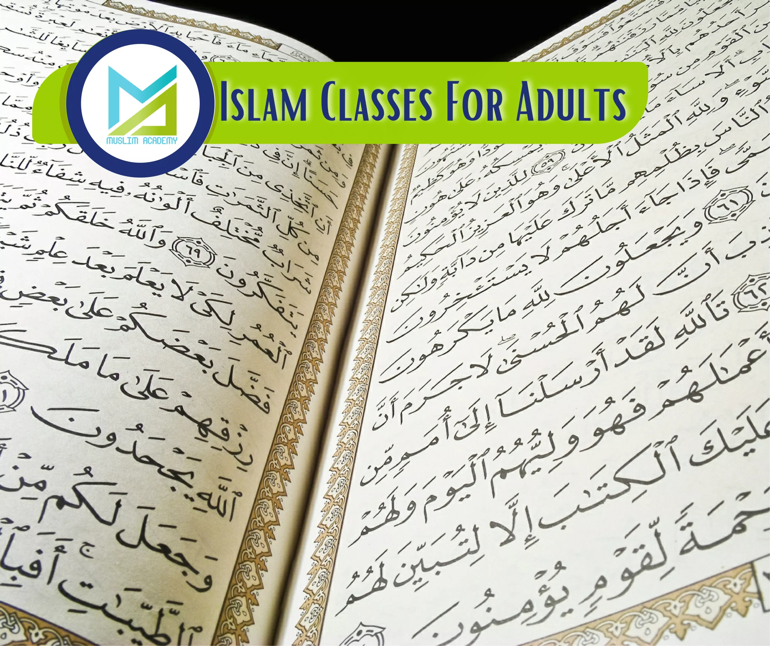 Transformative Learning: A Comprehensive Guide to Islam Classes For Adults with Muslim Academy
