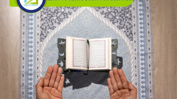 Learn To Recite Quran For Beginners, Muslim Academy