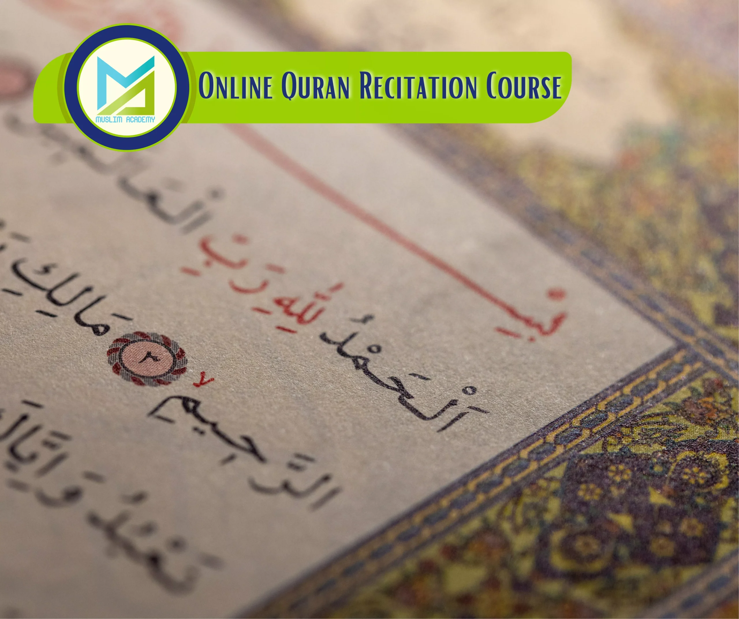 Online Quran Recitation Course, Muslim Academy