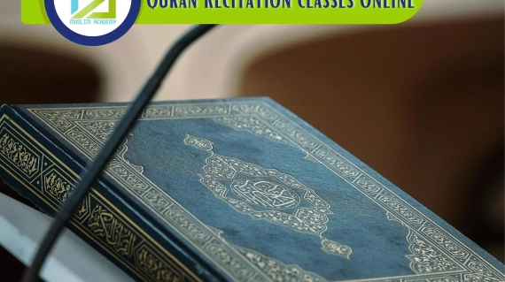 Quran Recitation Classes Online, Muslim Academy