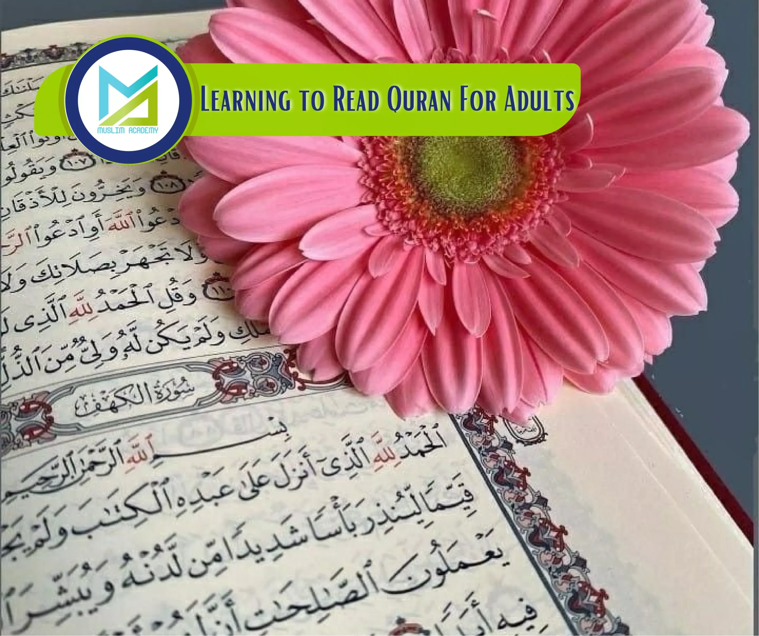 Learning To Read Quran For Adults, Muslim Academy
