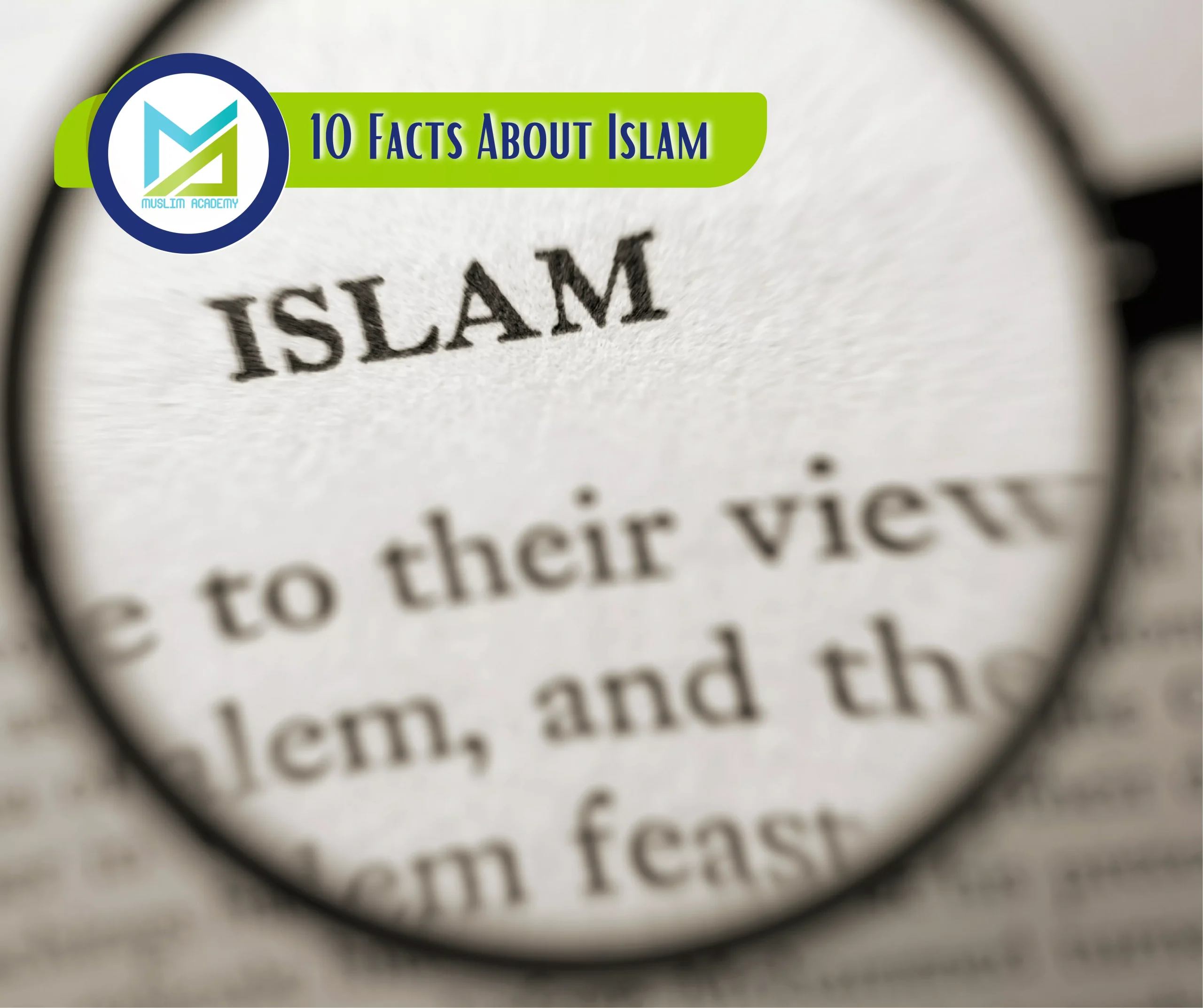 10 Facts About Islam, Muslim Academy
