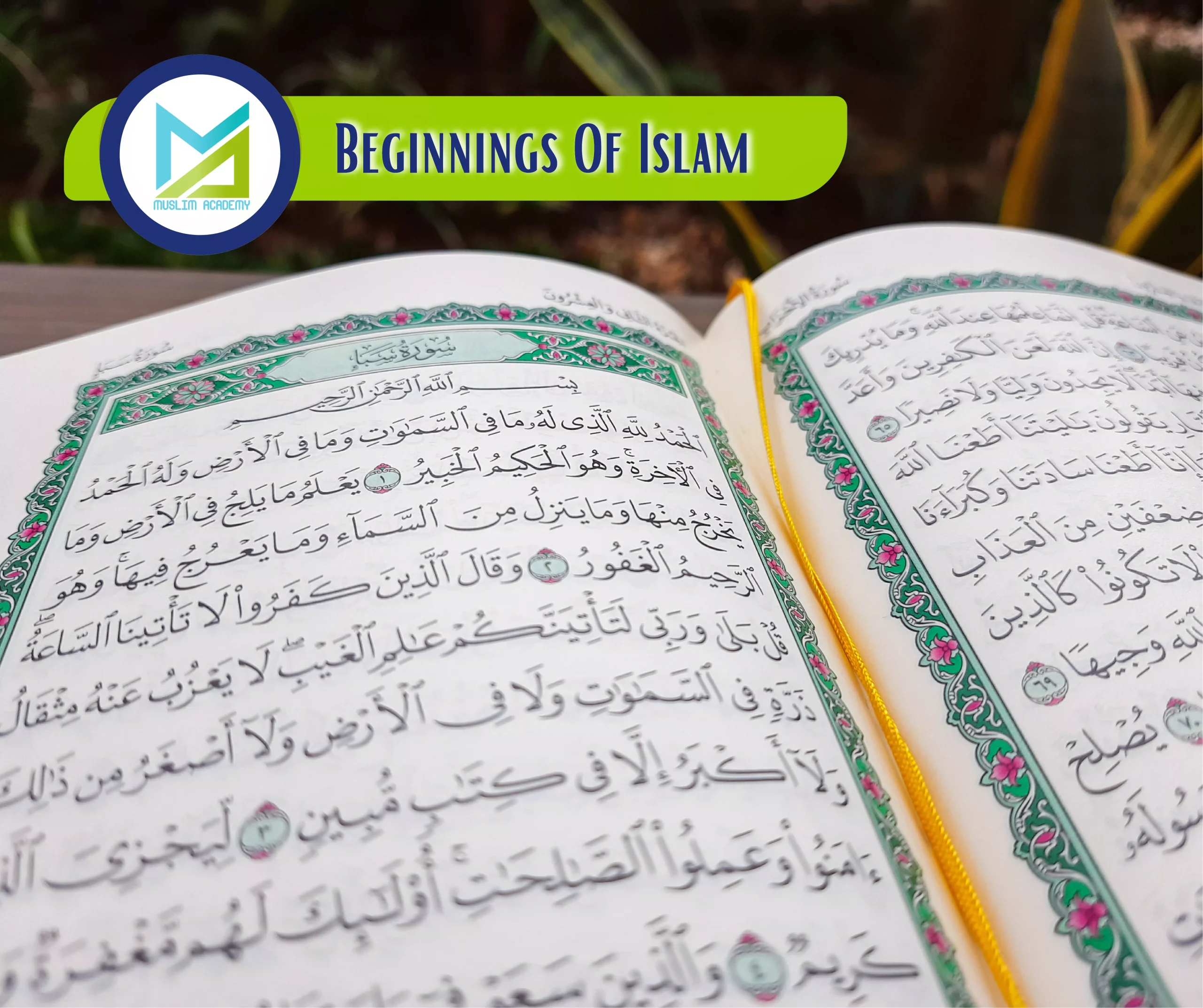 Beginnings Of Islam, Muslim Academy