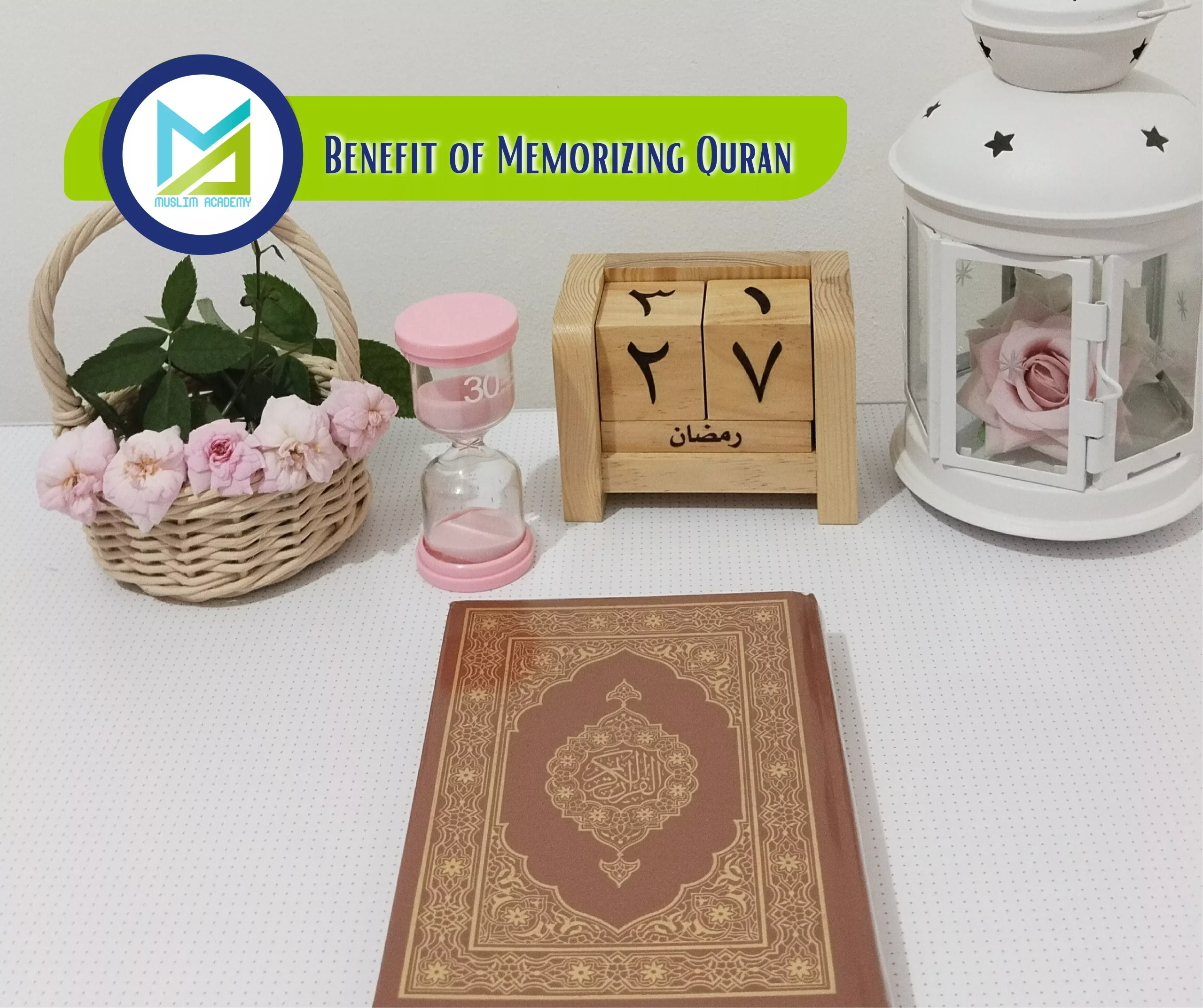 Benefit of Memorizing Quran, Muslim Academy
