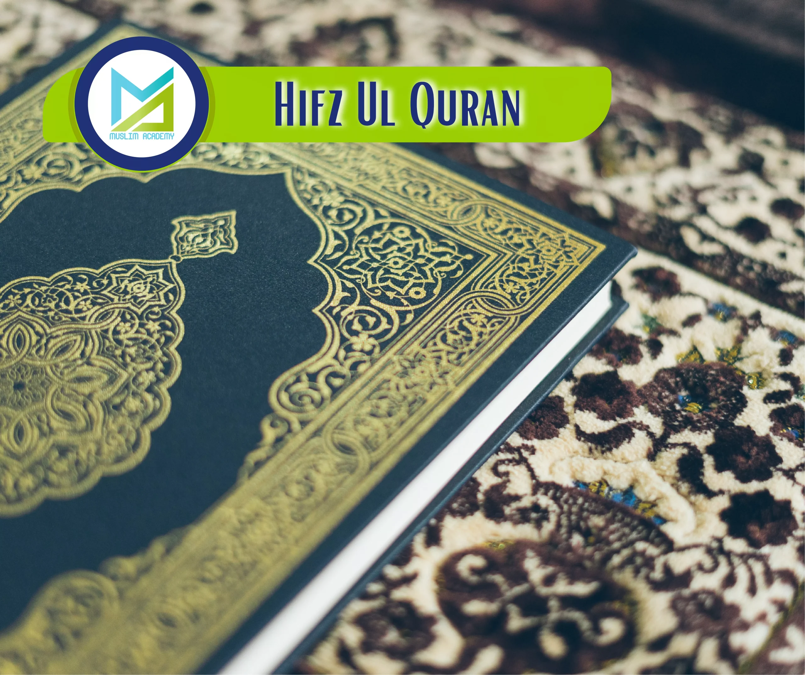 Hifz Ul Quran, Muslim Academy