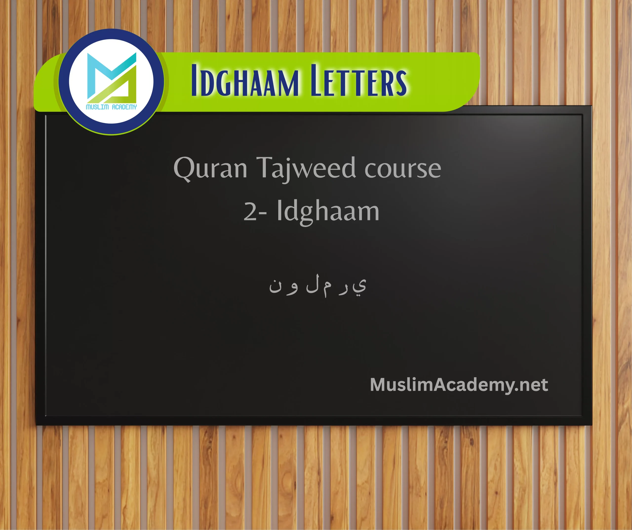 Idghaam Letters, Muslim Academy