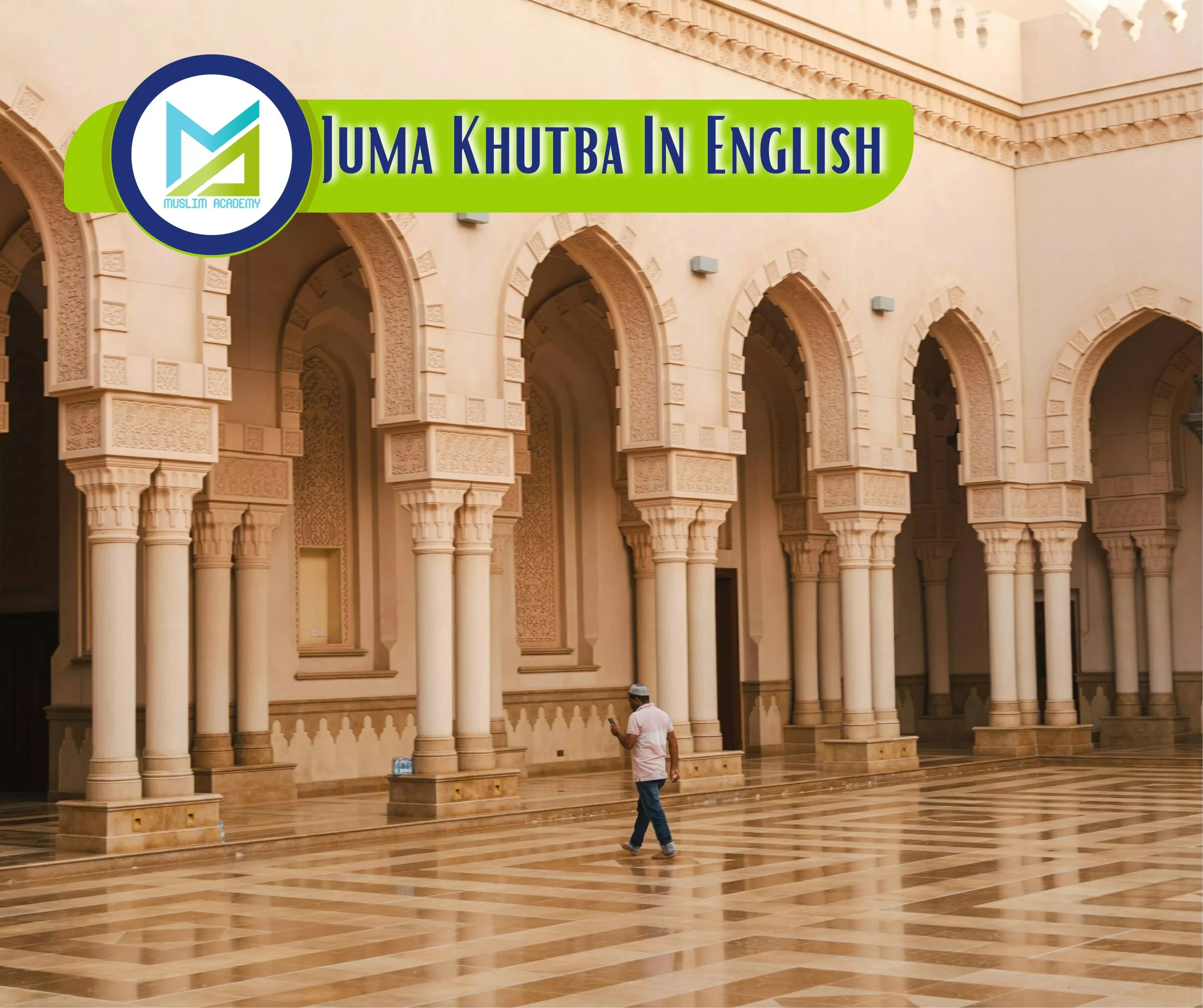Juma Khutba In English, Muslim Academy
