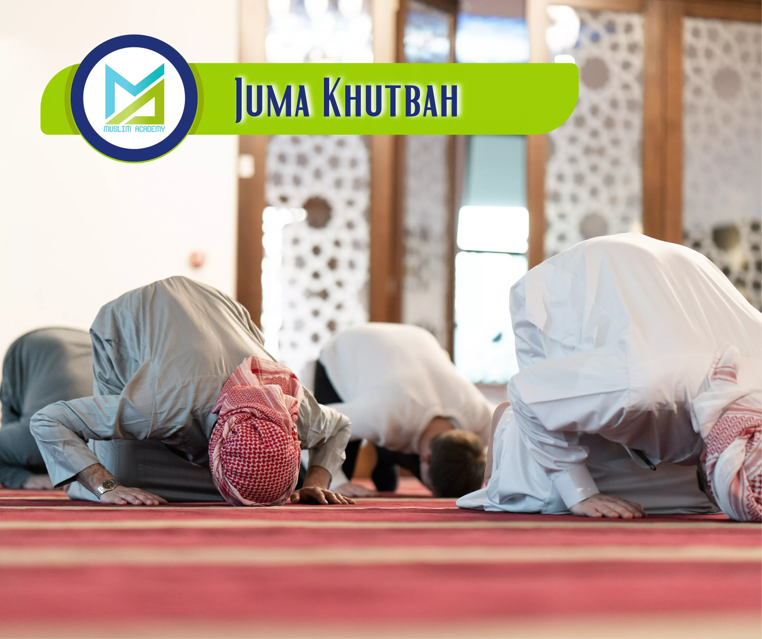 Juma Khutbah, Muslim Academy