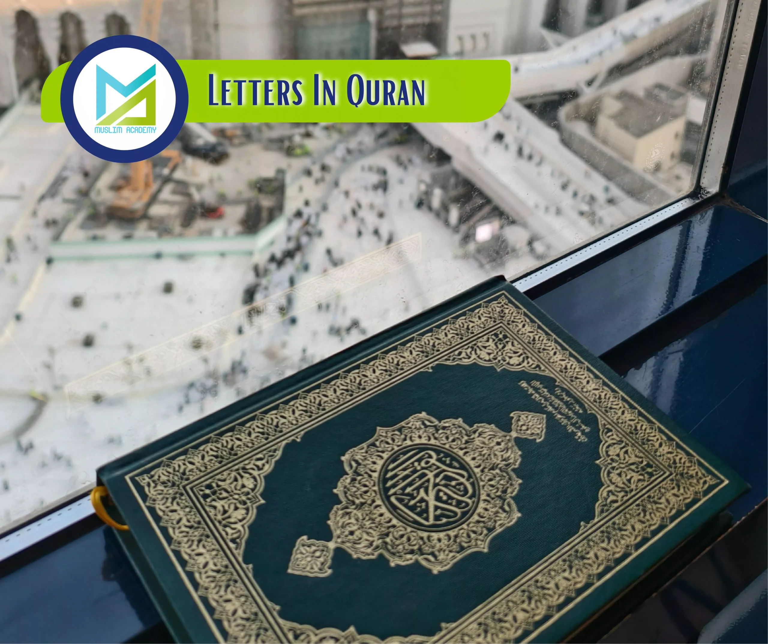 Letters In Quran, Muslim Academy