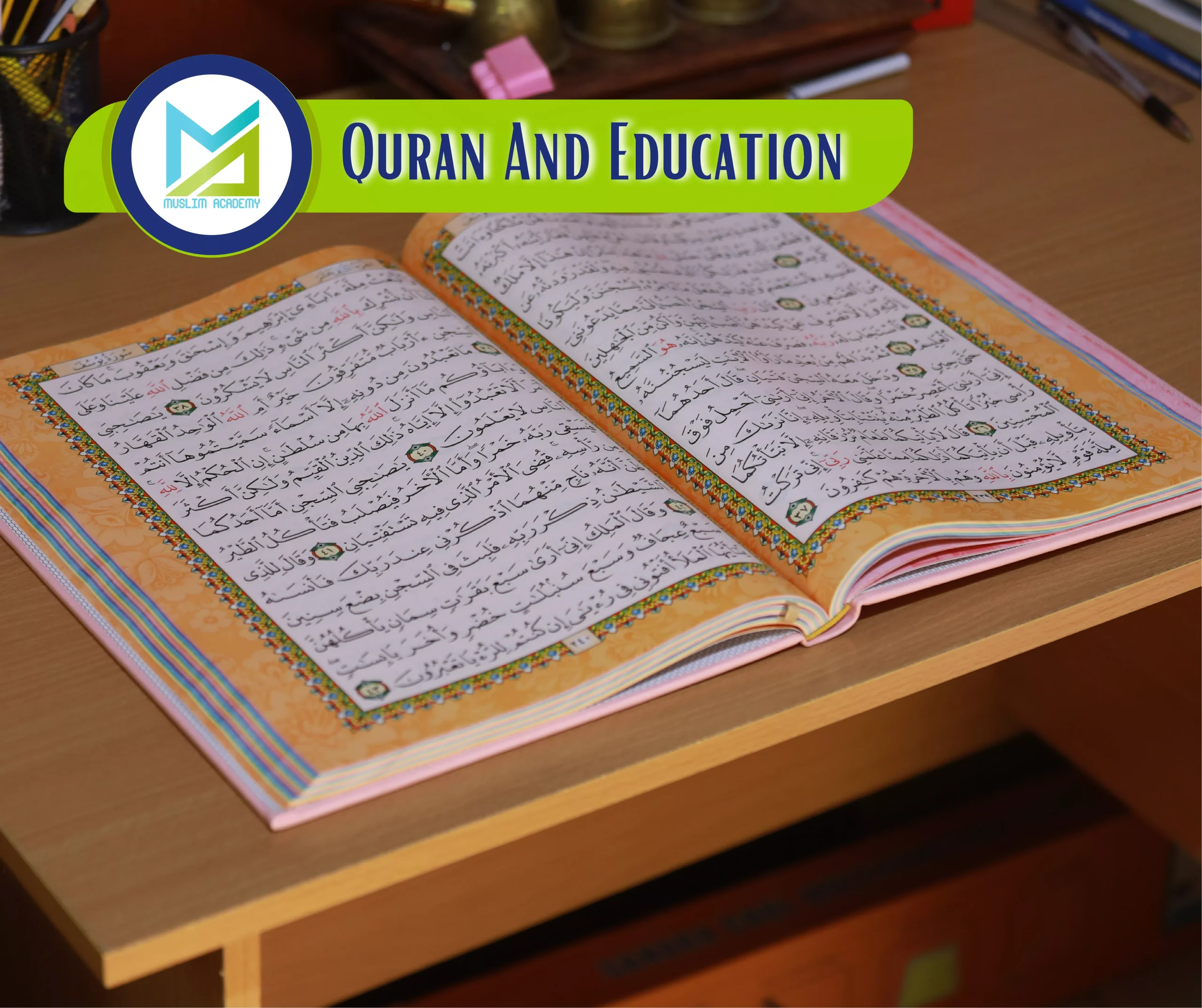 Quran And Education, Muslim Academy