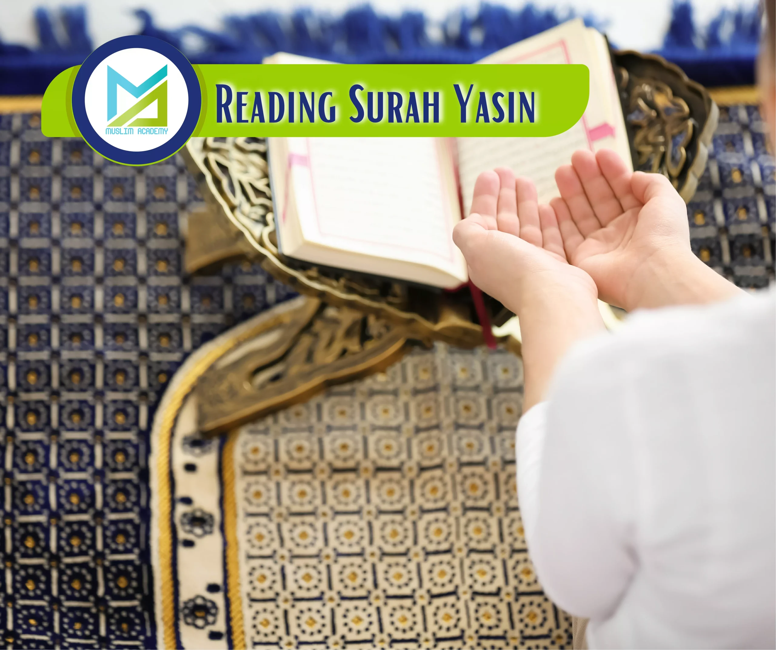 Reading Surah Yasin, Muslim Academy