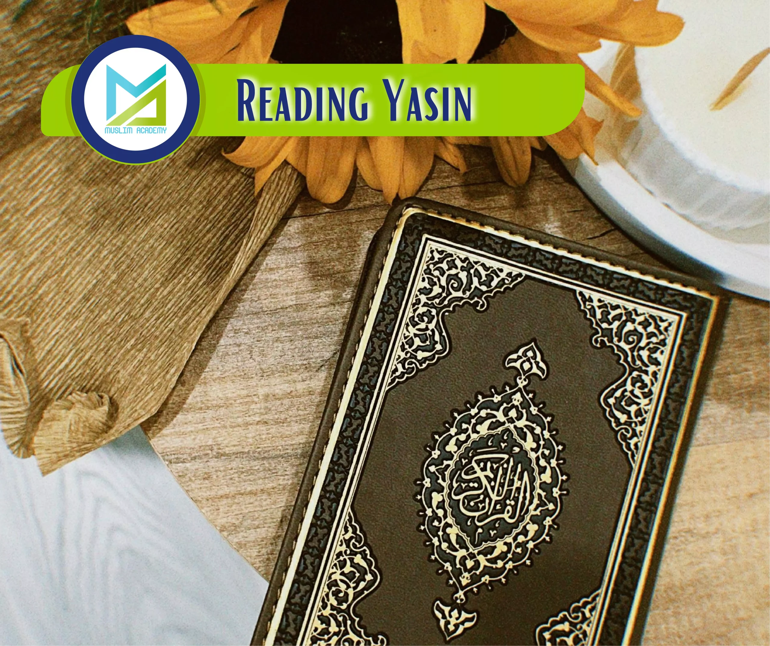 Reading Yasin, Muslim Academy