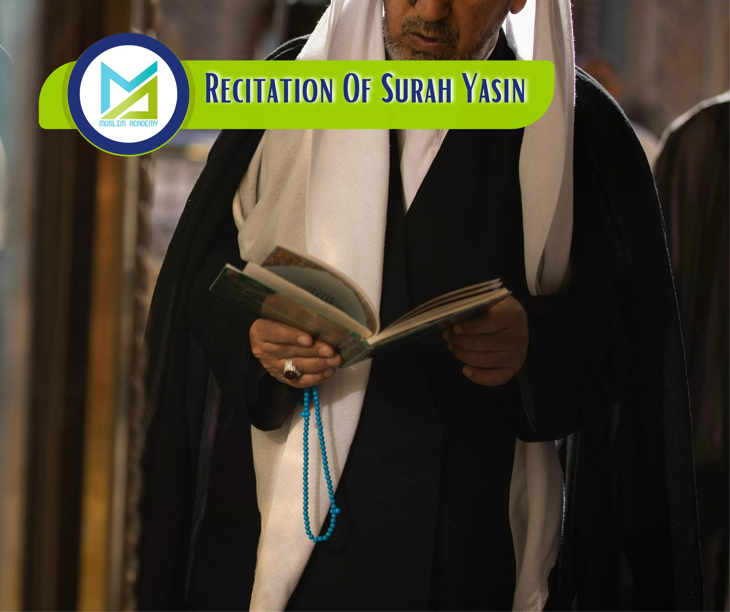 Recitation Of Surah Yasin, Muslim Academy