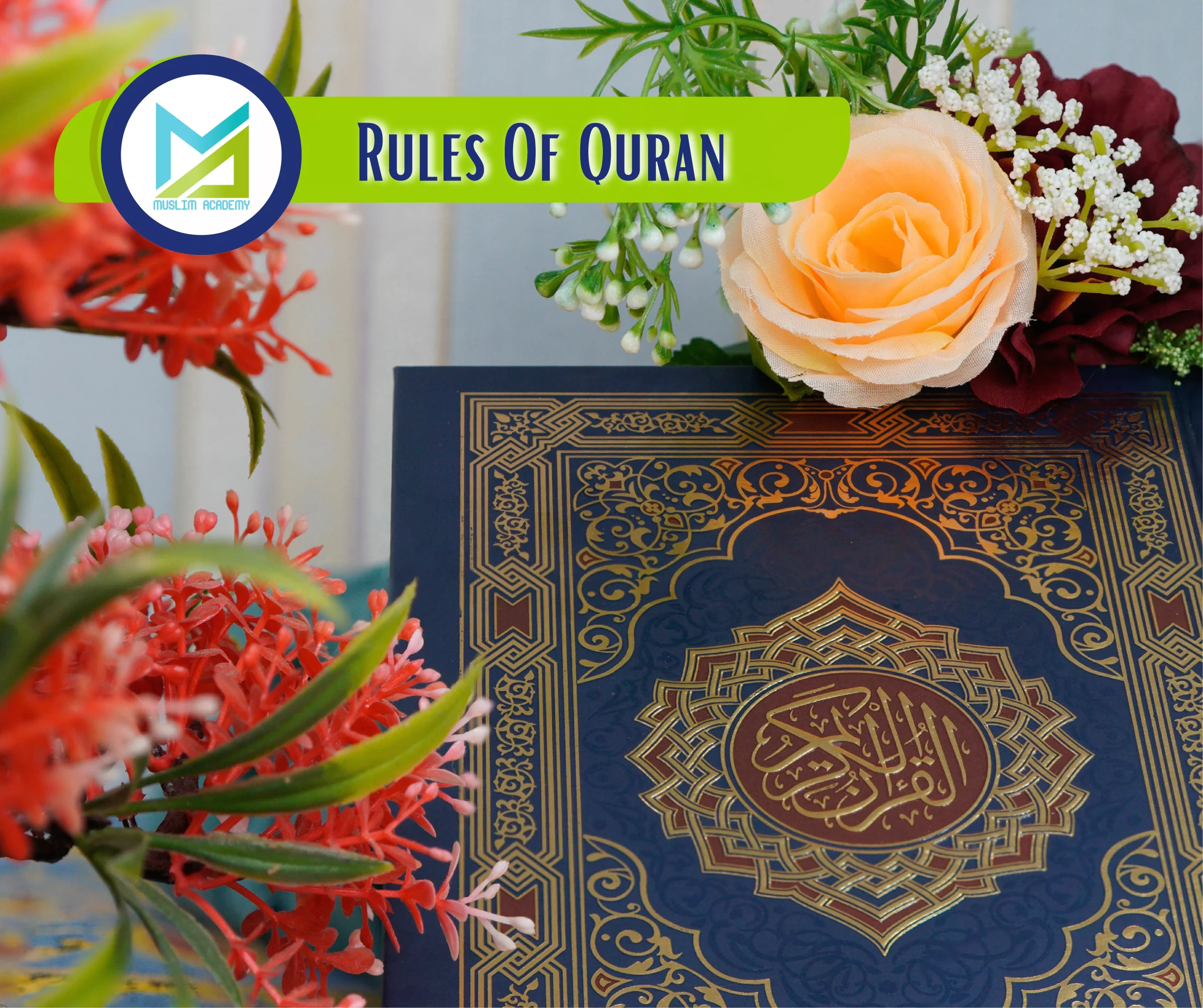 Rules Of Quran, Muslim Academy