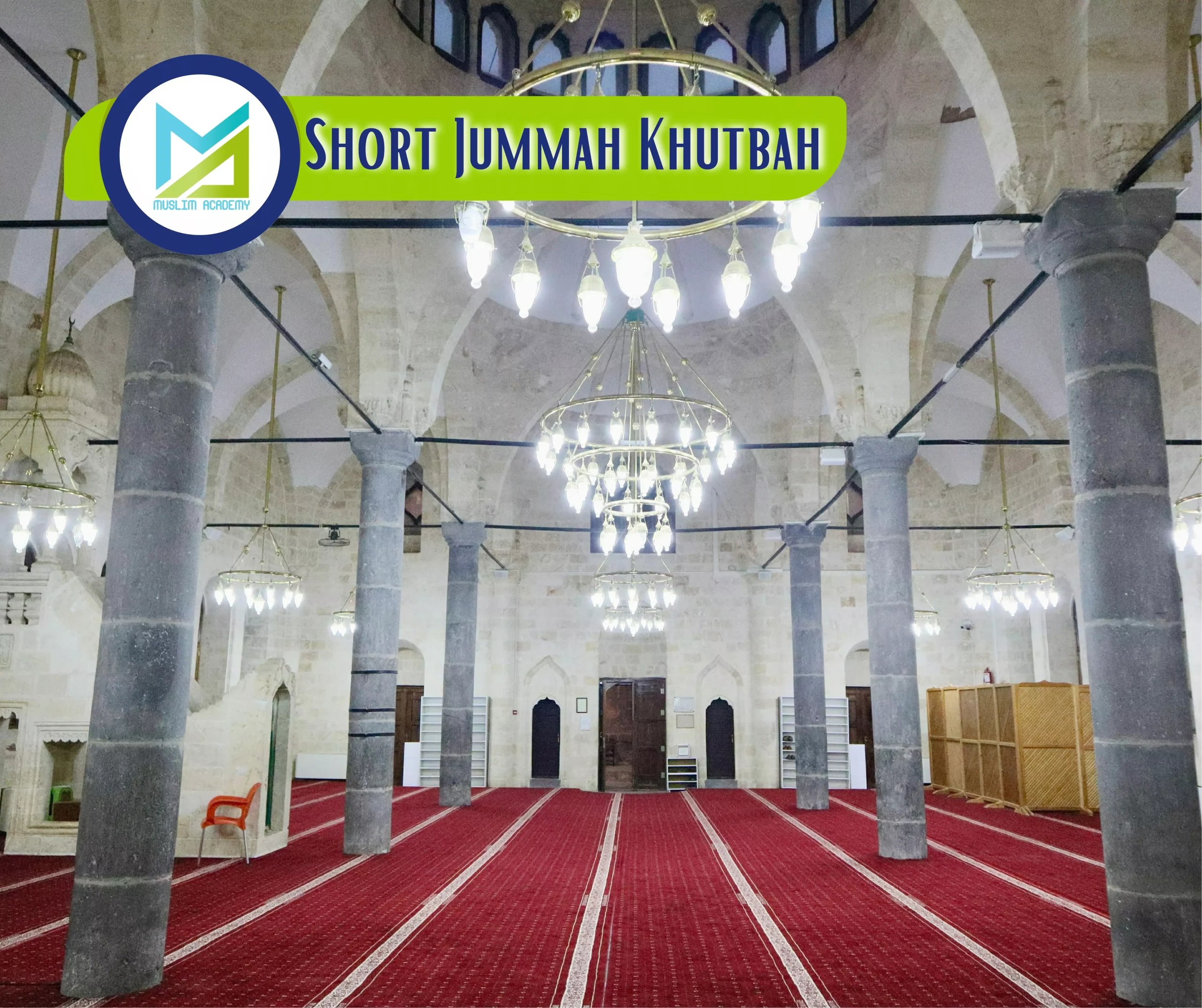 Short Jummah Khutbah, Muslim Academy