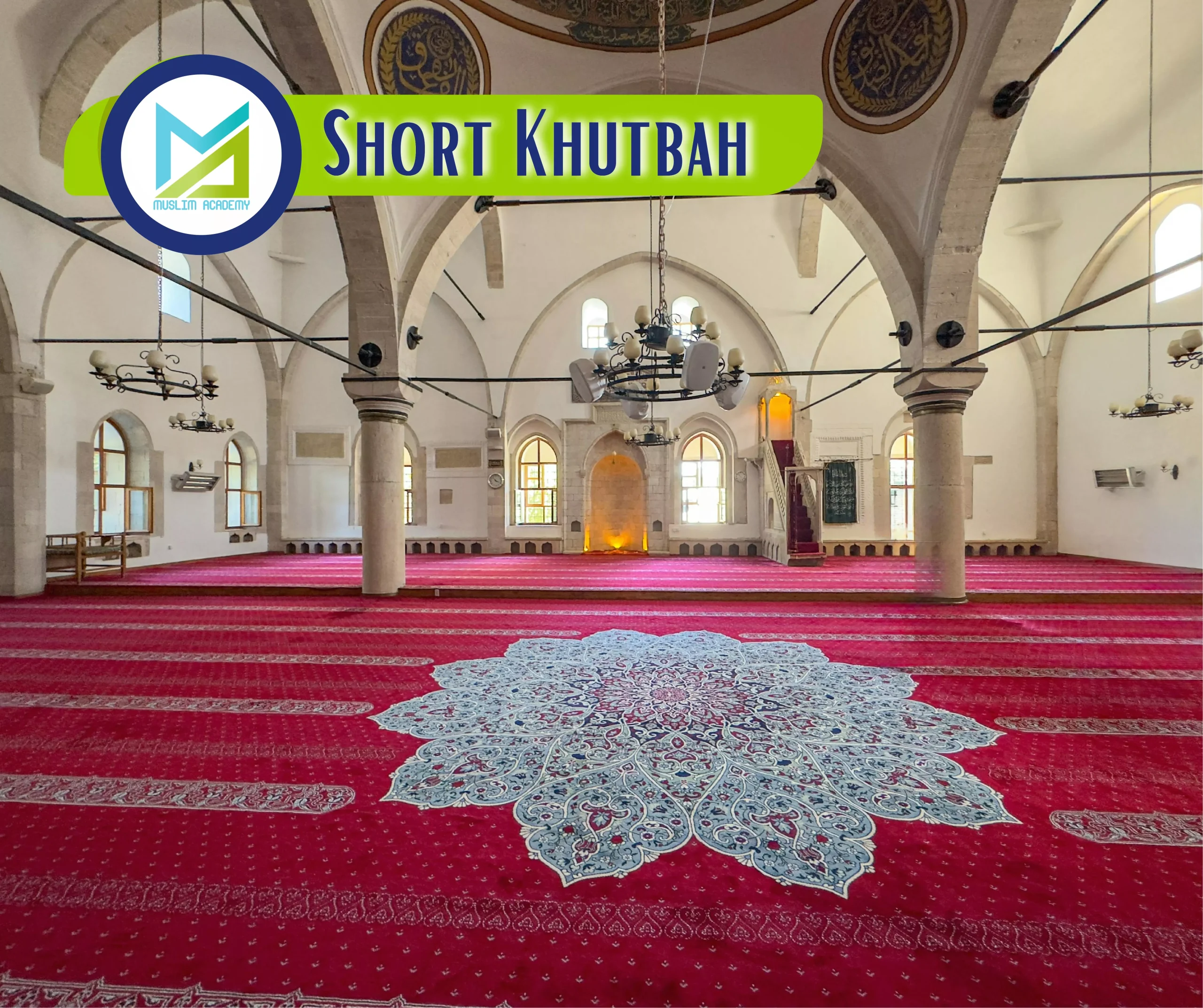 Short Khutbah, Muslim Academy