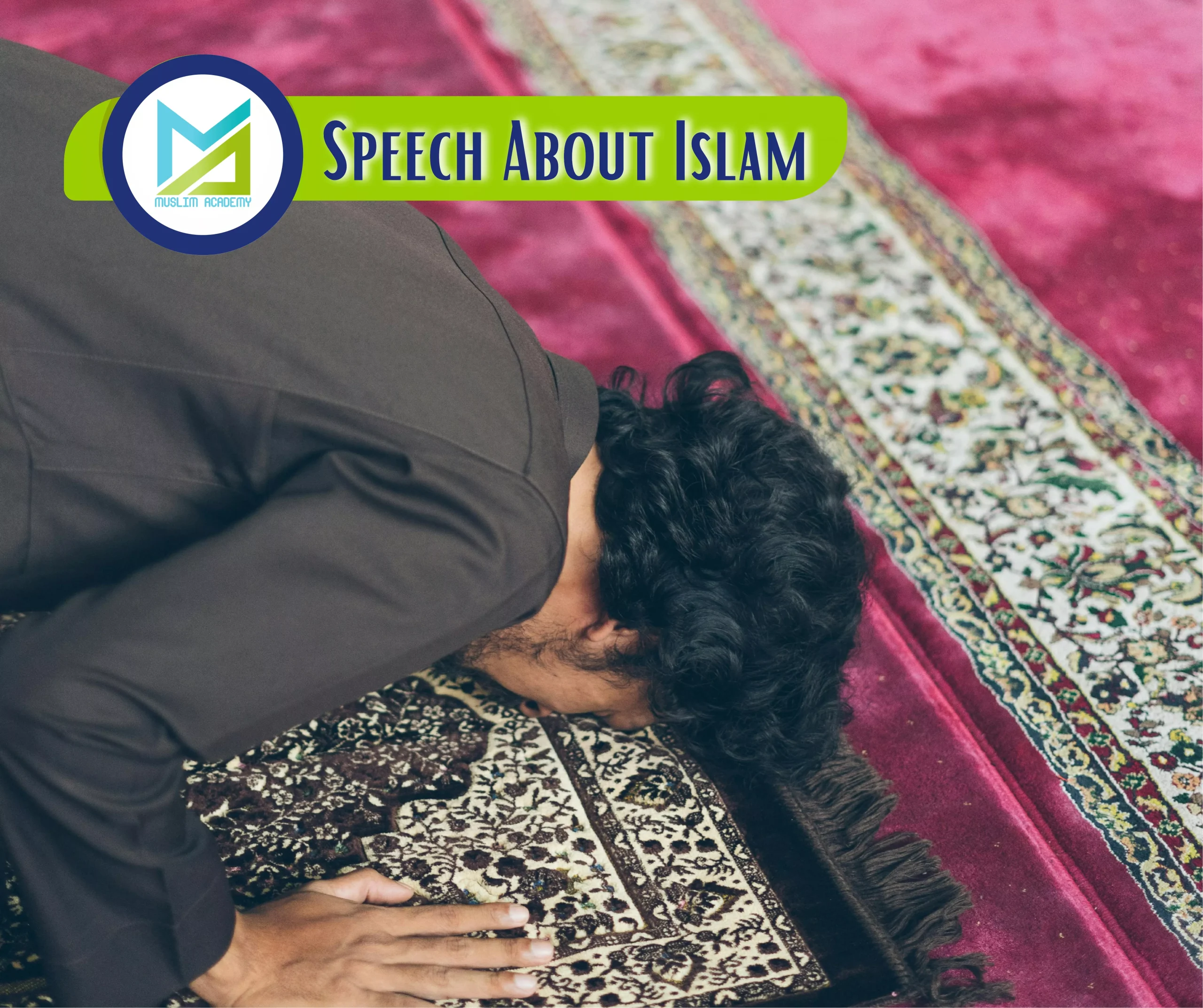 Speech About Islam, Muslim Academy