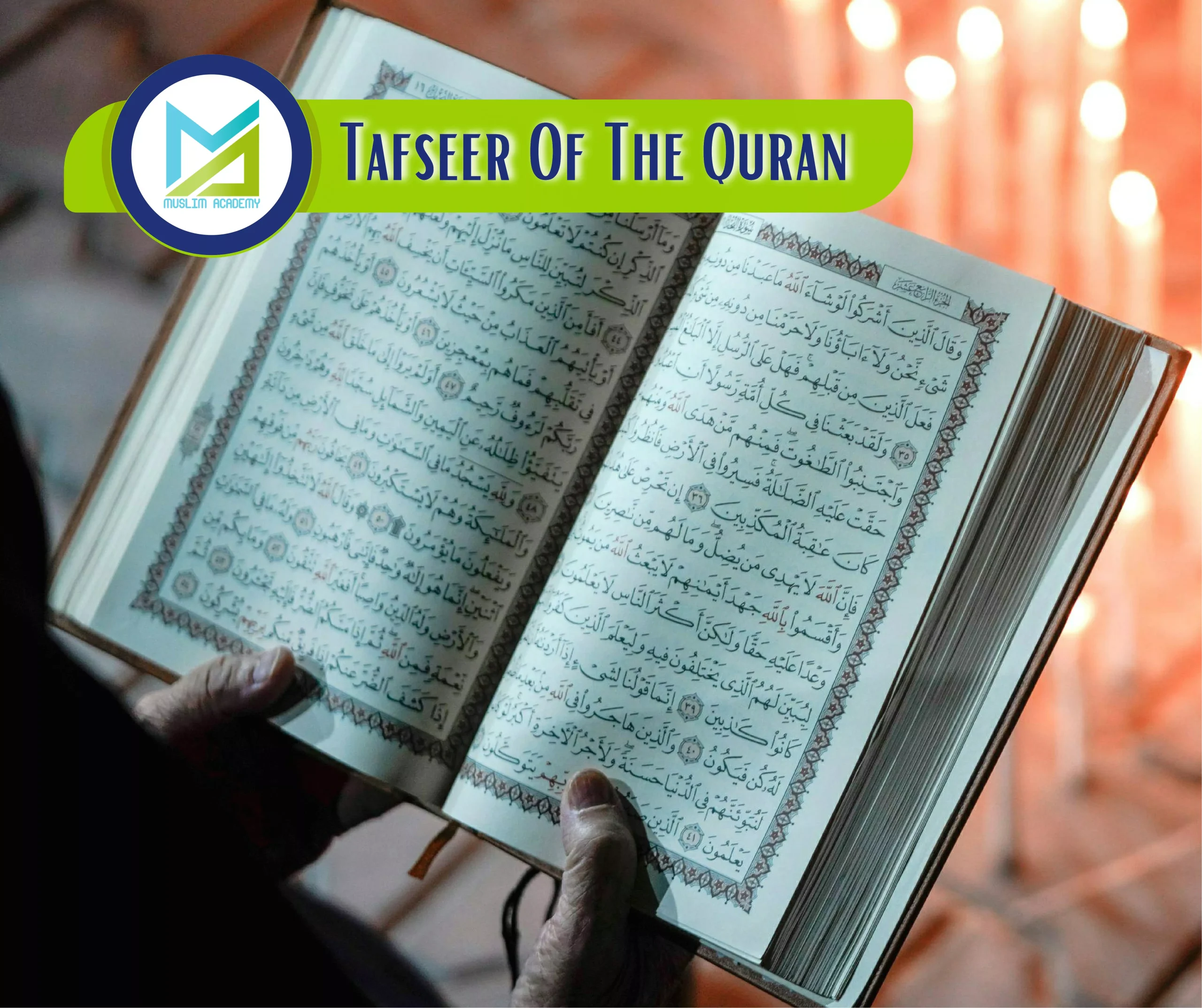 Tafseer Of The Quran, Muslim Academy