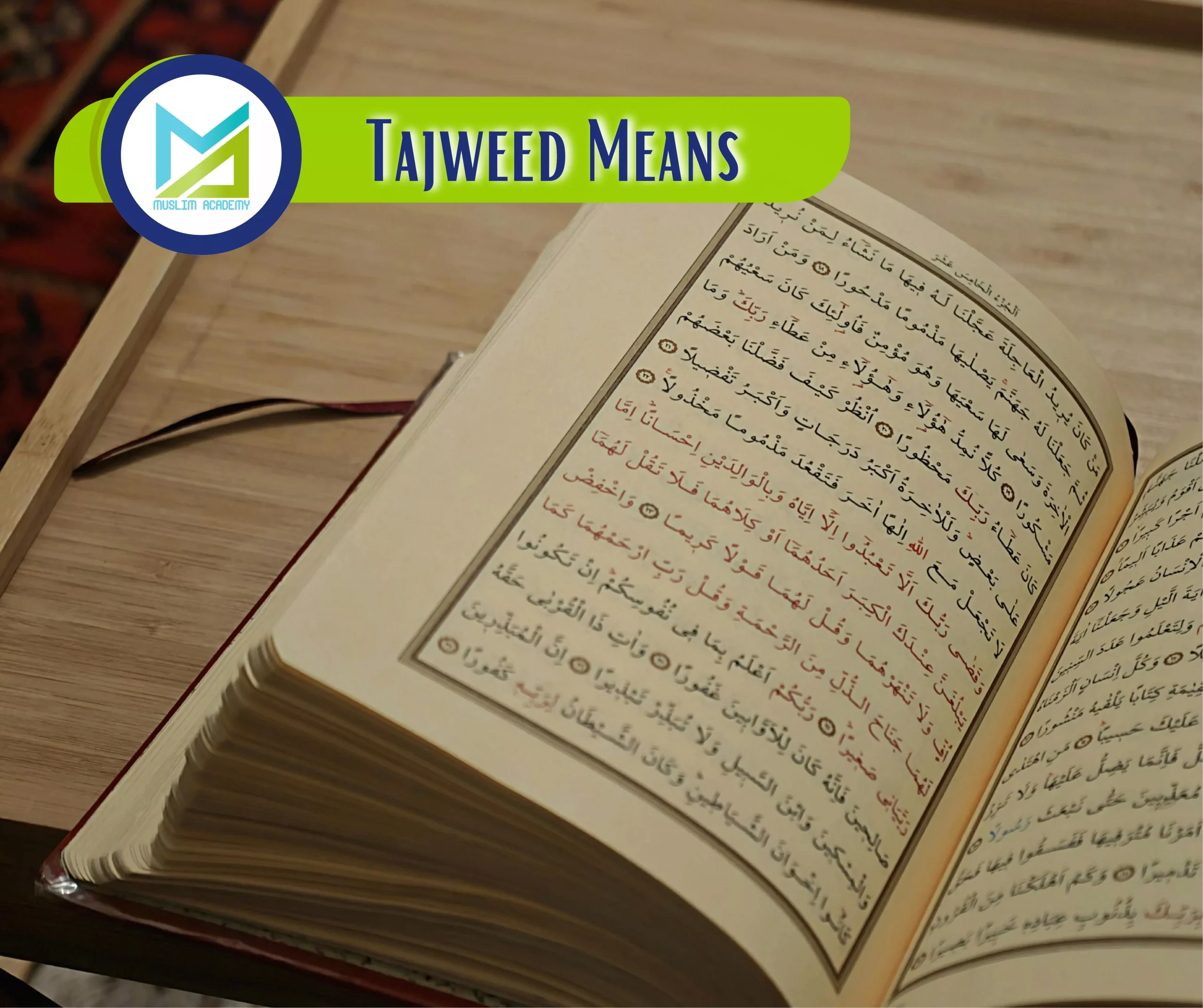 Tajweed Means, Muslim Academy