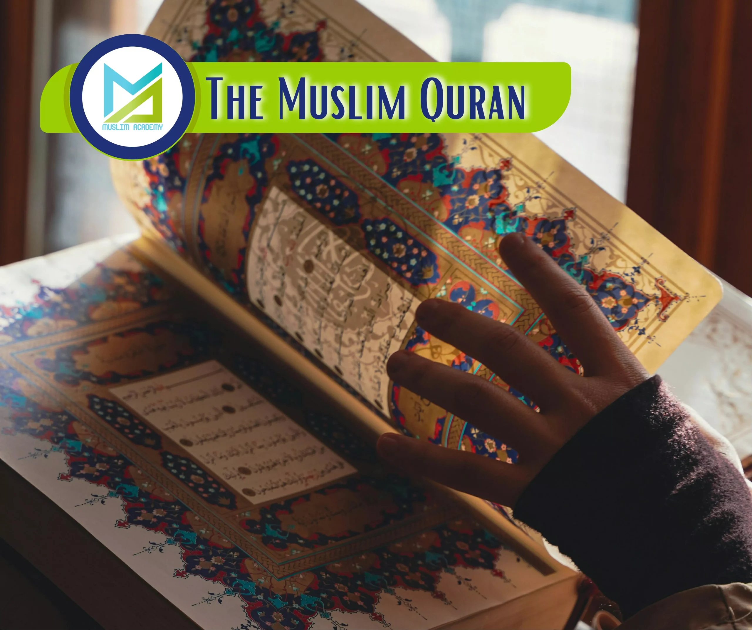 The Muslim Quran, Muslim Academy